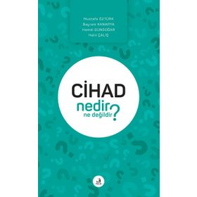 Cihad Nedir Ne Değildir? - Kolektif
