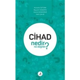 Cihad Nedir Ne Değildir? - Kolektif