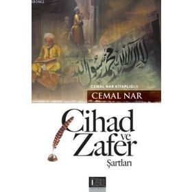 CIHAD VE ZAFER ŞARTLARI - CEMAL NAR