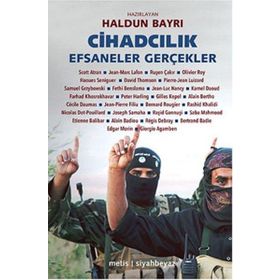 Cihadcılık Efsaneler ve Gerçekler - Kolektif