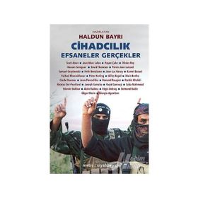 Cihadcılık Efsaneler ve Gerçekler - Kolektif