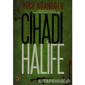 CIHADI HALIFE - YÜCE AĞANOĞLU