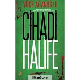 CIHADI HALIFE - YÜCE AĞANOĞLU
