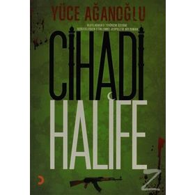 CIHADI HALIFE - YÜCE AĞANOĞLU