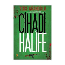 CIHADI HALIFE - YÜCE AĞANOĞLU