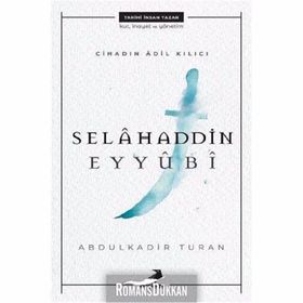 Cihadın Adil Kılıcı Selahaddin Eyyübi - Abdulkadir Turan