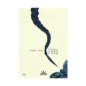 Cihadiye 1332 - Nilgün Akad