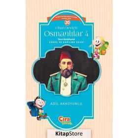 Cihan Devleti Osmanlılar 4 - Adil Akkoyunlu