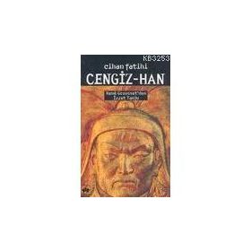 CIHAN FATIHI CENGIZ-HAN - RENE GROUSSET
