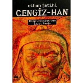 CIHAN FATIHI CENGIZ-HAN - RENE GROUSSET