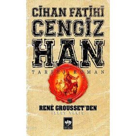 CIHAN FATIHI CENGIZ-HAN - RENE GROUSSET