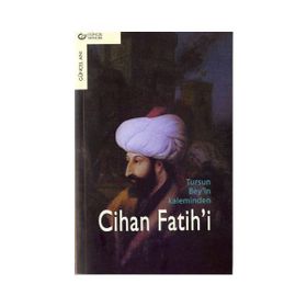 Cihan Fatih’i - Tursun Bey