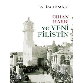 Cihan Harbi ve Yeni Filistin - Küre Yayınları