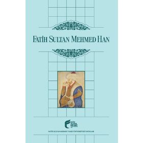 Cihan Hükümdarı Fatih Sultan Mehmed Han - Mehmet Kemal Erdoğan