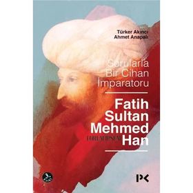 Cihan İmparatoru Fatih Sultan Mehmed