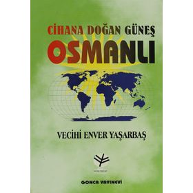 CIHANA DOĞAN GÜNEŞ OSMANLI - VECIHI YENER YAŞARBAŞ