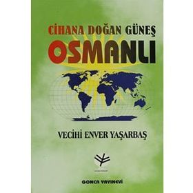 CIHANA DOĞAN GÜNEŞ OSMANLI - VECIHI YENER YAŞARBAŞ