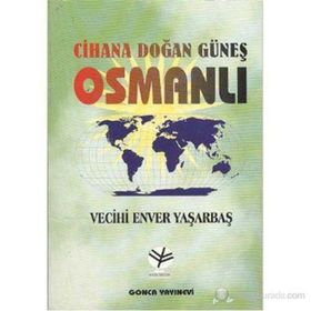 CIHANA DOĞAN GÜNEŞ OSMANLI - VECIHI YENER YAŞARBAŞ