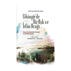 Cihangirde Bir Aşk ve İrfan Ocağı - Kolektif