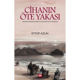 Cihanın Öte Yakası - Eyyüp Azlal