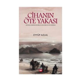 Cihanın Öte Yakası - Eyyüp Azlal