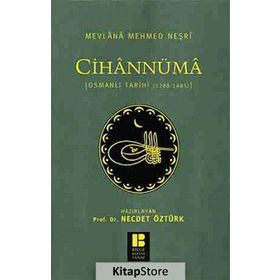 Cihannüma - Mevlana Mehmed Neşri Mevlana Mehmed Neşri