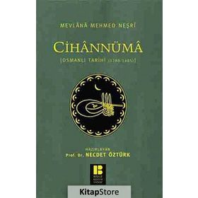 Cihannüma - Mevlana Mehmed Neşri Mevlana Mehmed Neşri