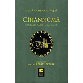 Cihannüma - Mevlana Mehmed Neşri Mevlana Mehmed Neşri