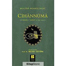 Cihannüma - Mevlana Mehmed Neşri Mevlana Mehmed Neşri