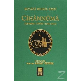 Cihannüma - Mevlana Mehmed Neşri Mevlana Mehmed Neşri