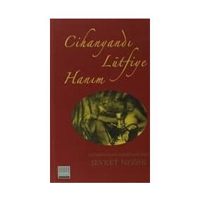 CİHANYANDI LÜTFİYE HANIM - ŞEVKET NEZIHI