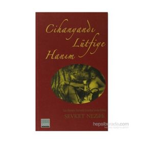 CİHANYANDI LÜTFİYE HANIM - ŞEVKET NEZIHI