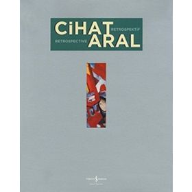 Cihat Aral Retrospektif - Cihat Aral