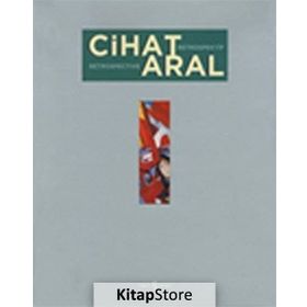 Cihat Aral Retrospektif - Cihat Aral