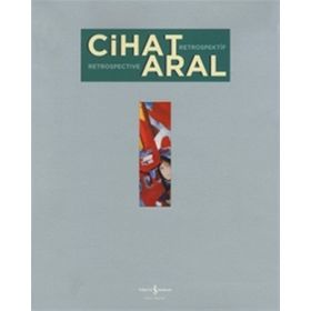 Cihat Aral Retrospektif - Cihat Aral