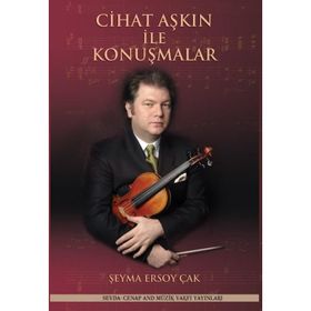 Cihat Aşkın ile Konuşmalar Armağan Şeyma Ersoy Çak