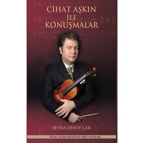 Cihat Aşkın ile Konuşmalar Armağan Şeyma Ersoy Çak