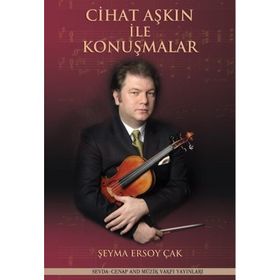 Cihat Aşkın ile Konuşmalar Armağan Şeyma Ersoy Çak
