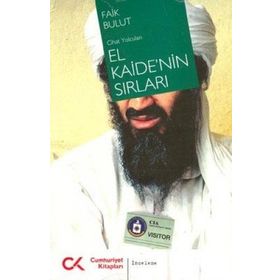 CIHAT YOLCULARI EL KAIDE´NIN SIRLARI - FAIK BULUT