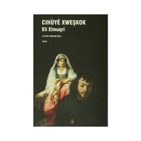 Cihuye Xweşkok - Eli Elmugri