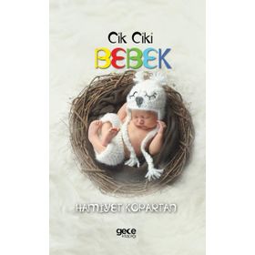 Cik Ciki Bebek - Hamiyet Kopartan