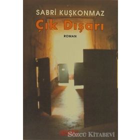 ÇIK DIŞARI - SABRI KUŞKONMAZ