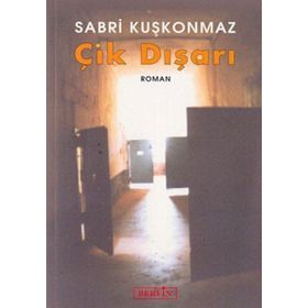 ÇIK DIŞARI - SABRI KUŞKONMAZ