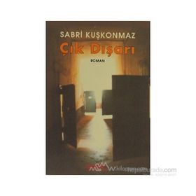 ÇIK DIŞARI - SABRI KUŞKONMAZ