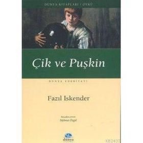 ÇİK VE PUŞKİN - FAZIL İSKENDER