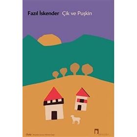 ÇİK VE PUŞKİN - FAZIL İSKENDER