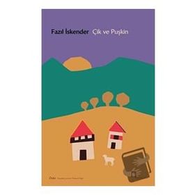 ÇİK VE PUŞKİN - FAZIL İSKENDER