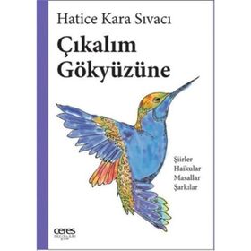 Çıkalım Gökyüzüne - Hatice Kara Sıvacı