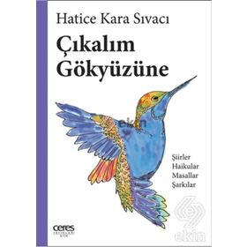 Çıkalım Gökyüzüne - Hatice Kara Sıvacı