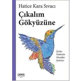 Çıkalım Gökyüzüne - Hatice Kara Sıvacı